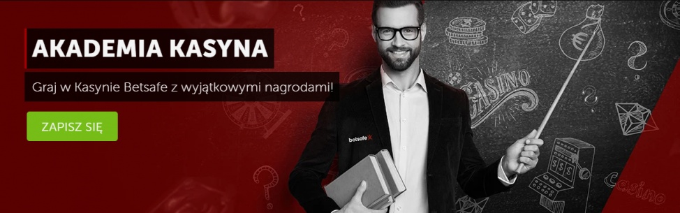 Akademia Kasyna Betsafe to całkiem ciekawa propozycja promocyjna